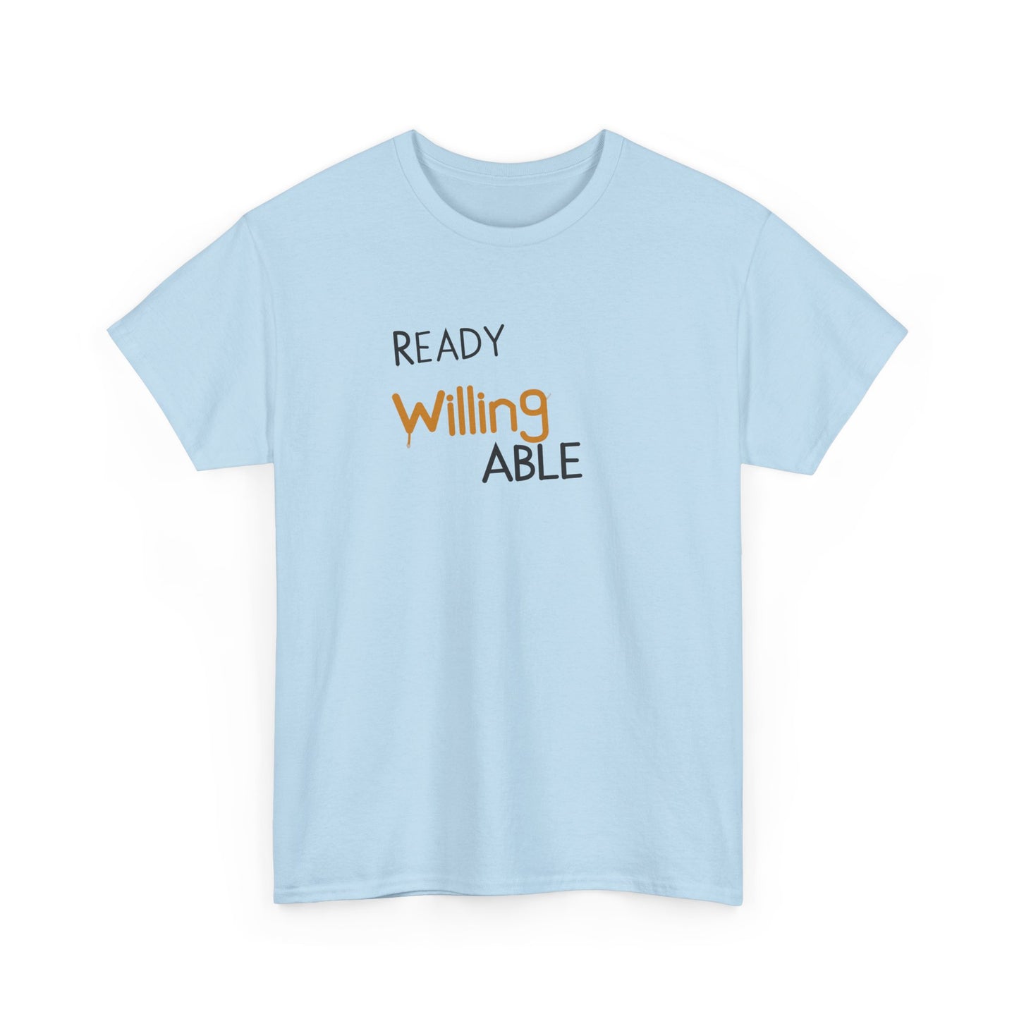 Ready Willing Able T-Shirt — Motivational Minimalist Tee