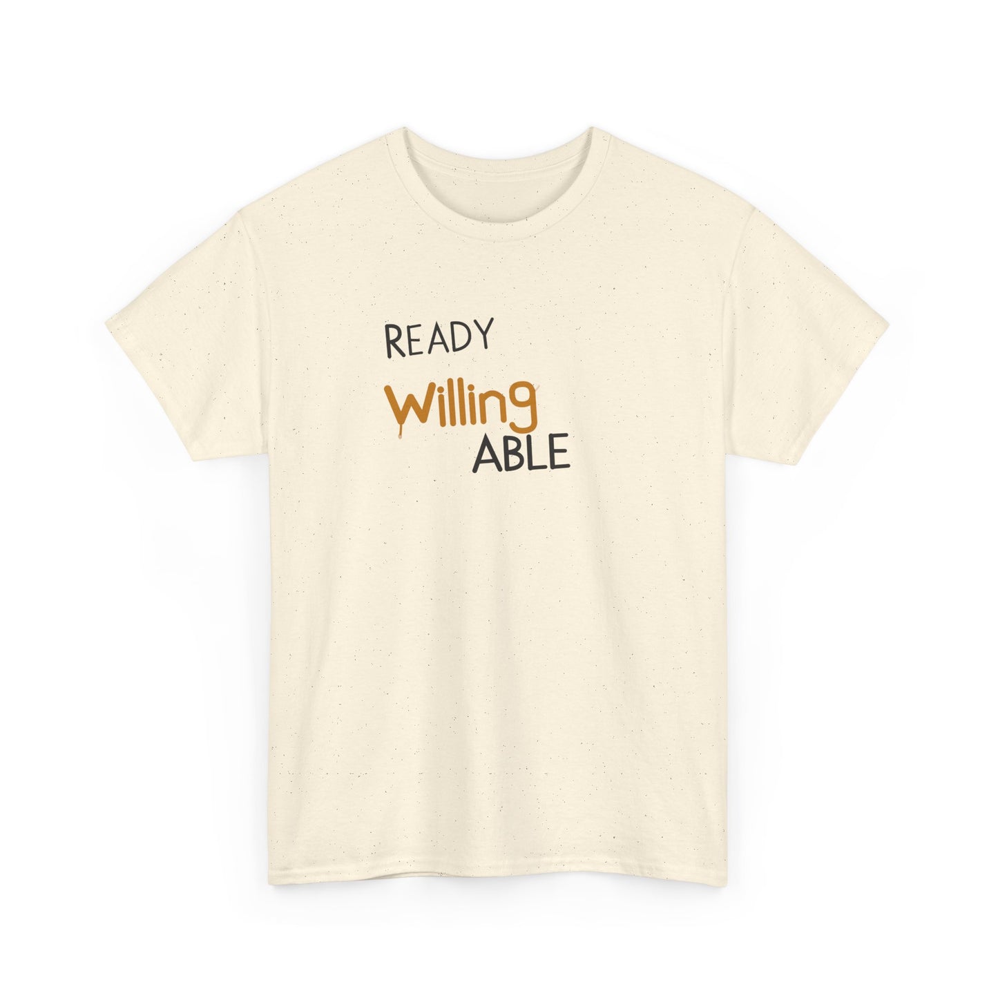 Ready Willing Able T-Shirt — Motivational Minimalist Tee