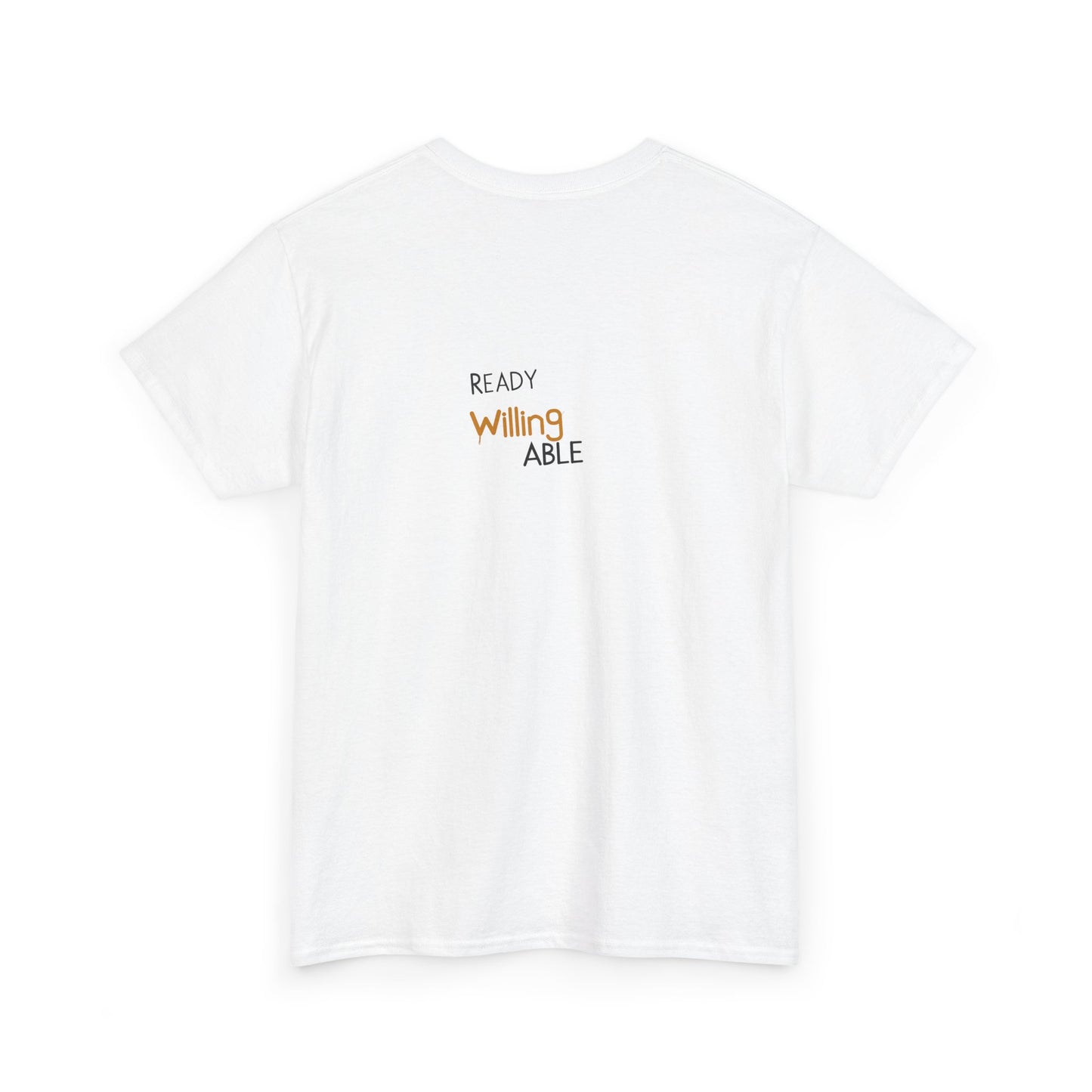 Ready Willing Able T-Shirt — Motivational Minimalist Tee