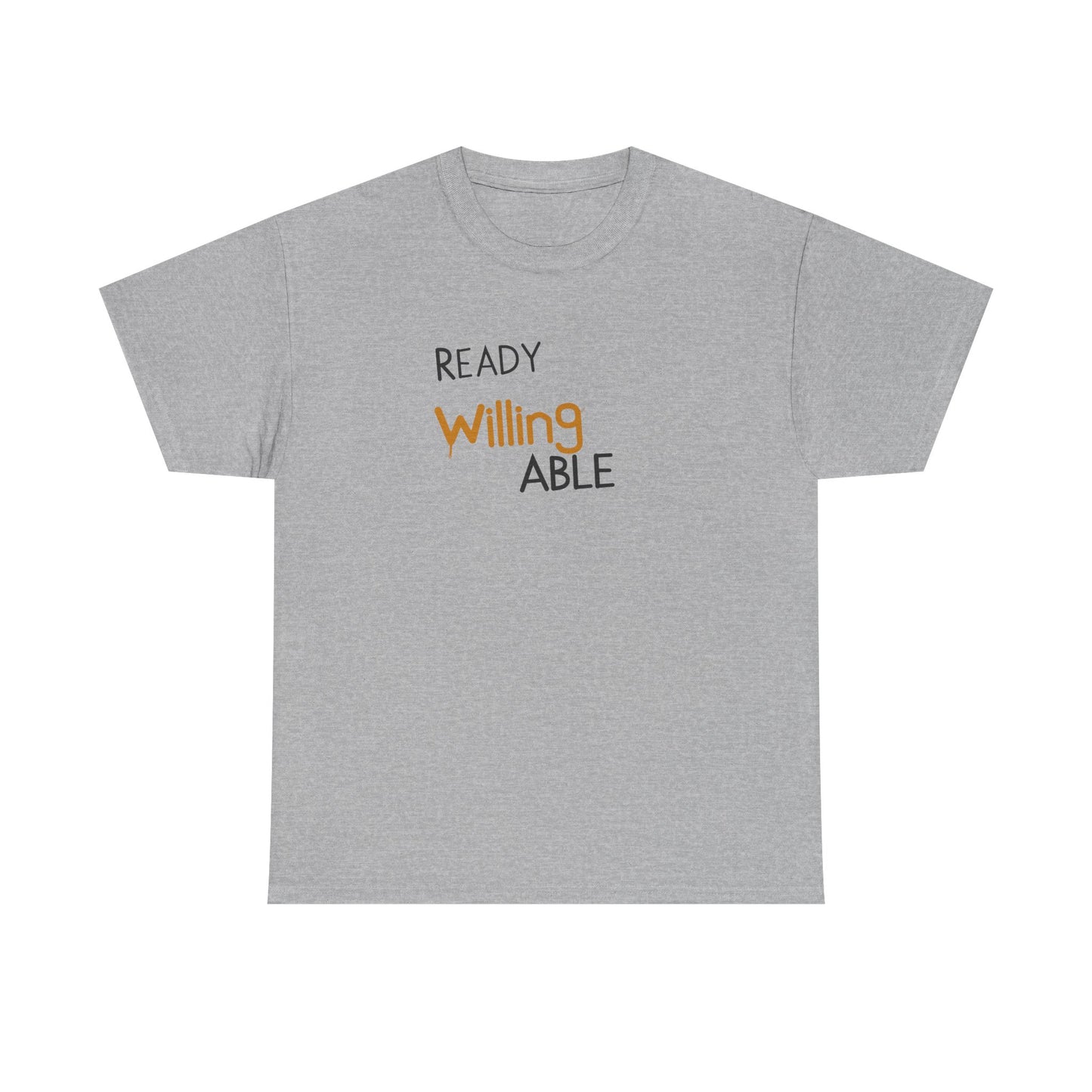Ready Willing Able T-Shirt — Motivational Minimalist Tee