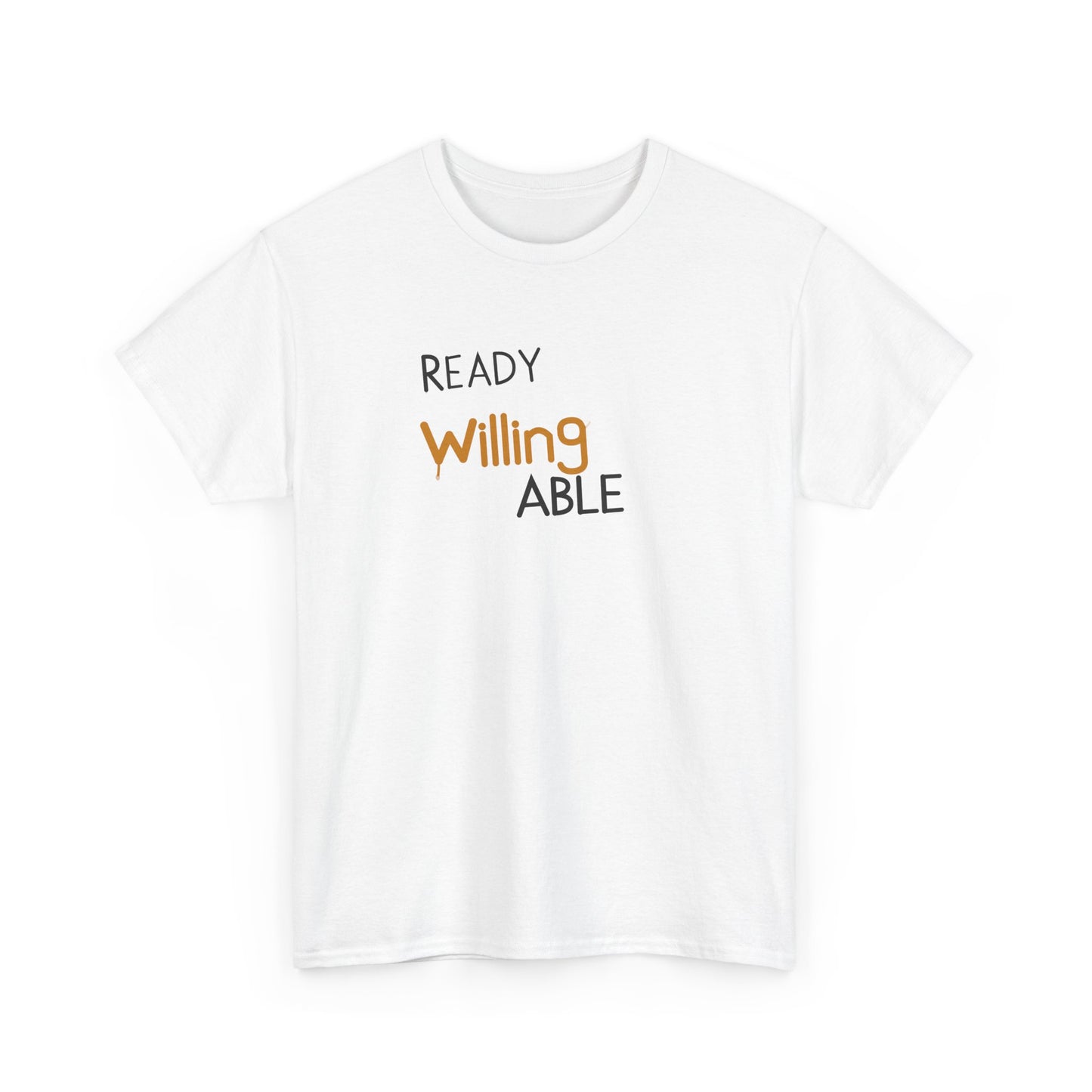 Ready Willing Able T-Shirt — Motivational Minimalist Tee