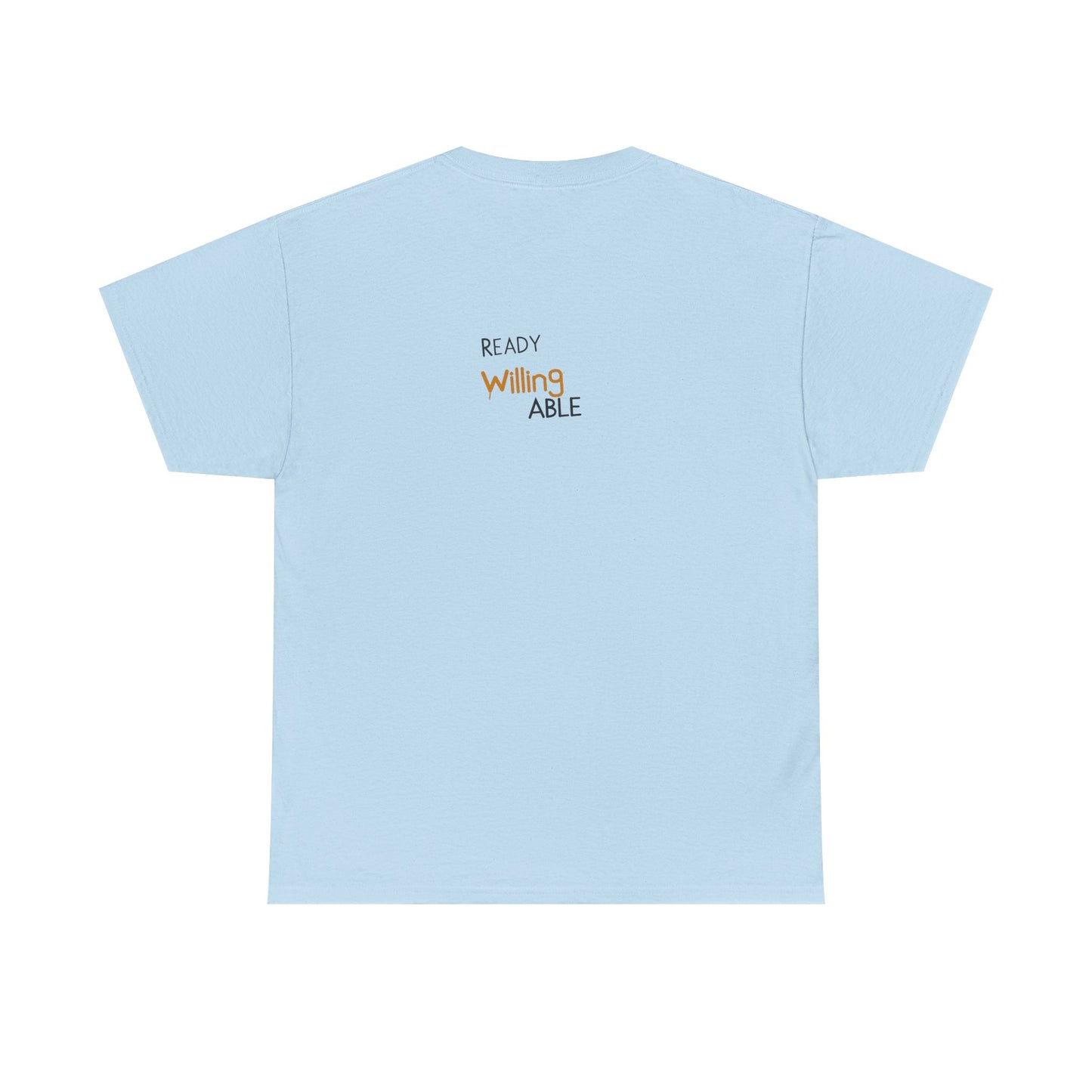 Ready Willing Able T-Shirt — Motivational Minimalist Tee