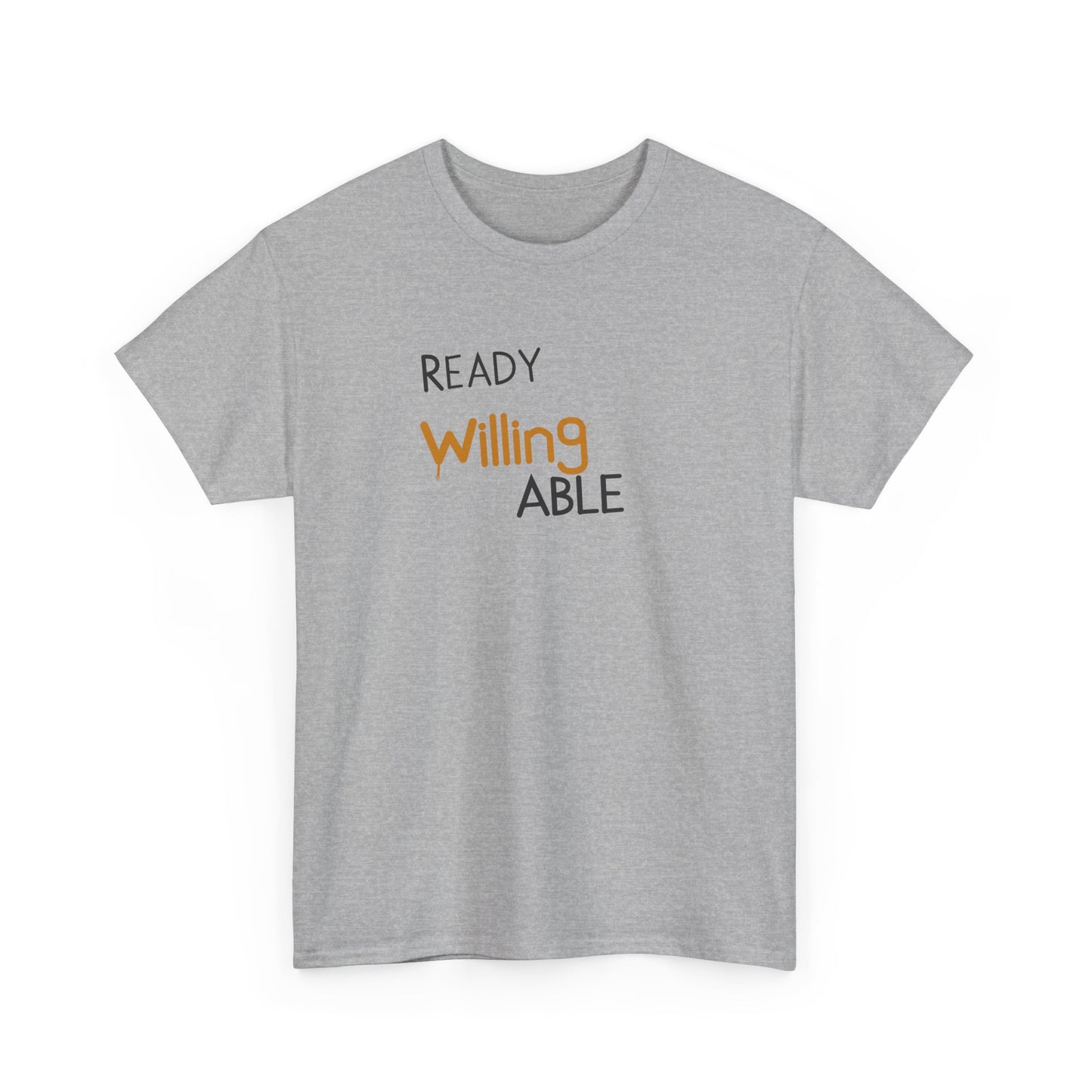 Ready Willing Able T-Shirt — Motivational Minimalist Tee